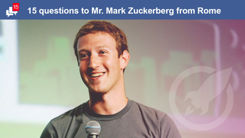 Zuckerberg in Rome. 5 startup ecosystem leaders questioning Facebook’s dad zuckerberg roma copertina